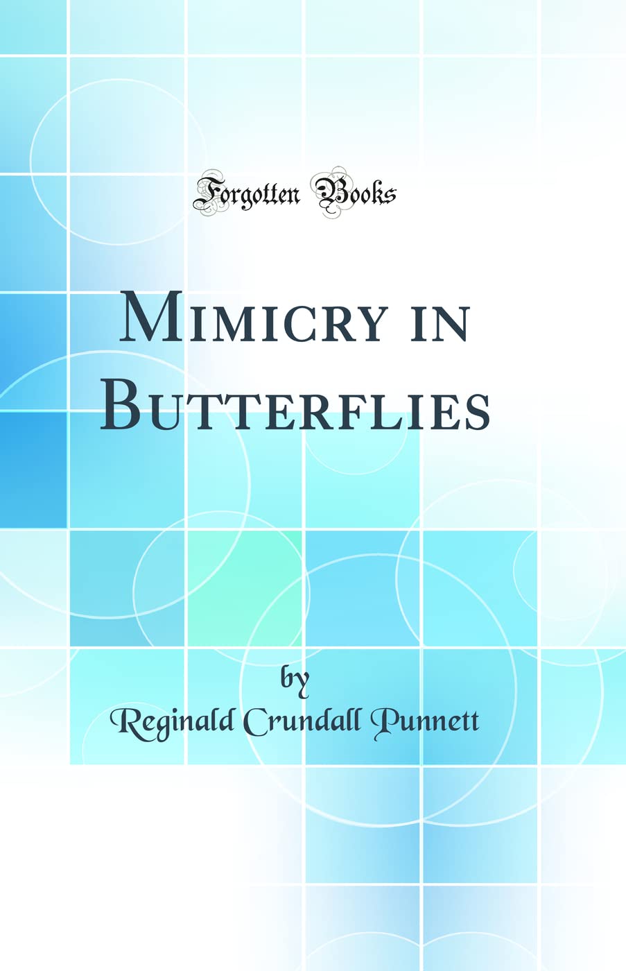 Mimicry in Butterflies (Classic Reprint) book