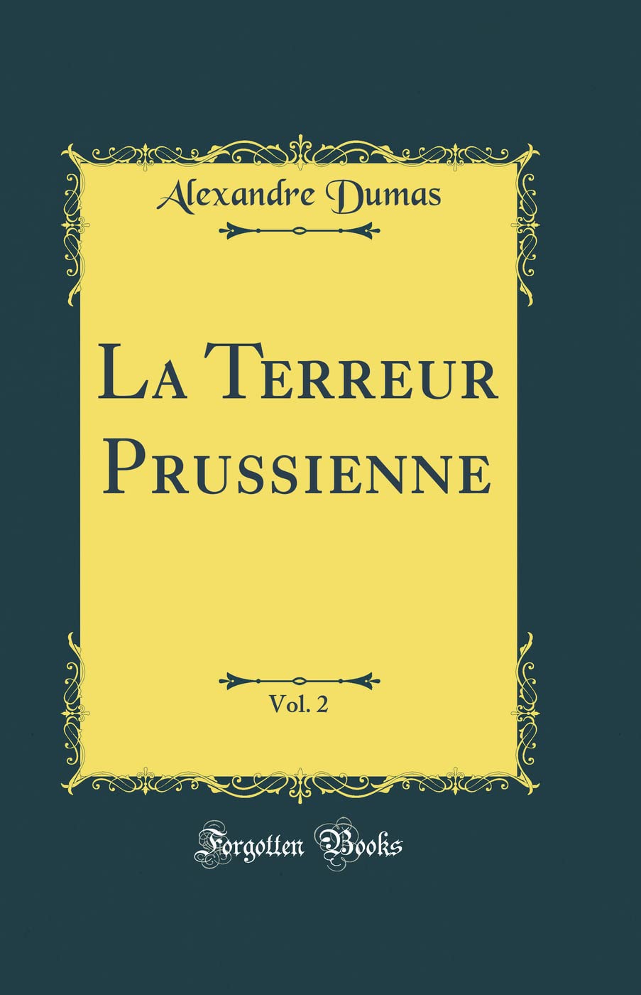 La Terreur Prussienne, Vol. 2 (Classic Reprint) book