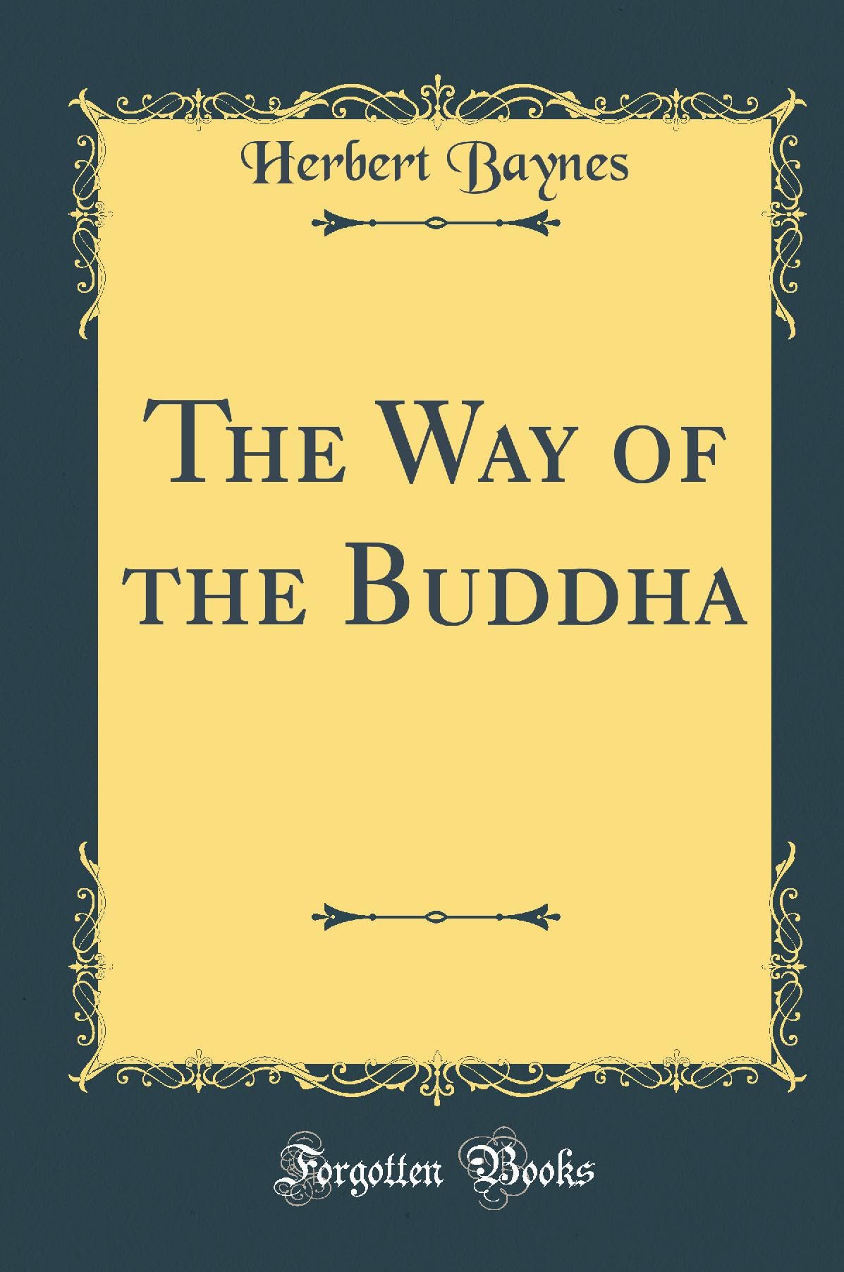 The Way of the Buddha (Classic Reprint) Film, Art & Culture