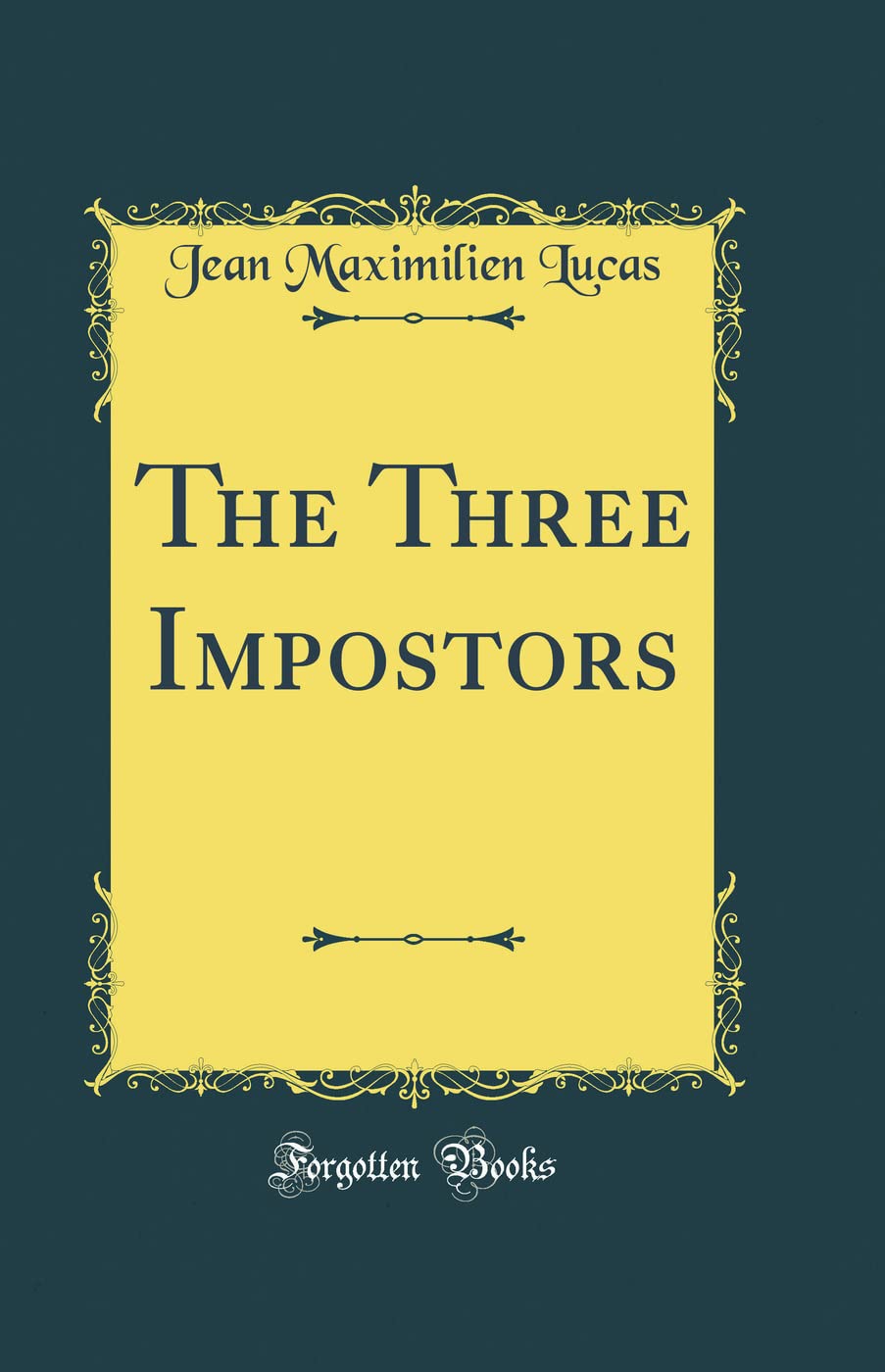The Three Impostors (Classic Reprint) Film, Art & Culture