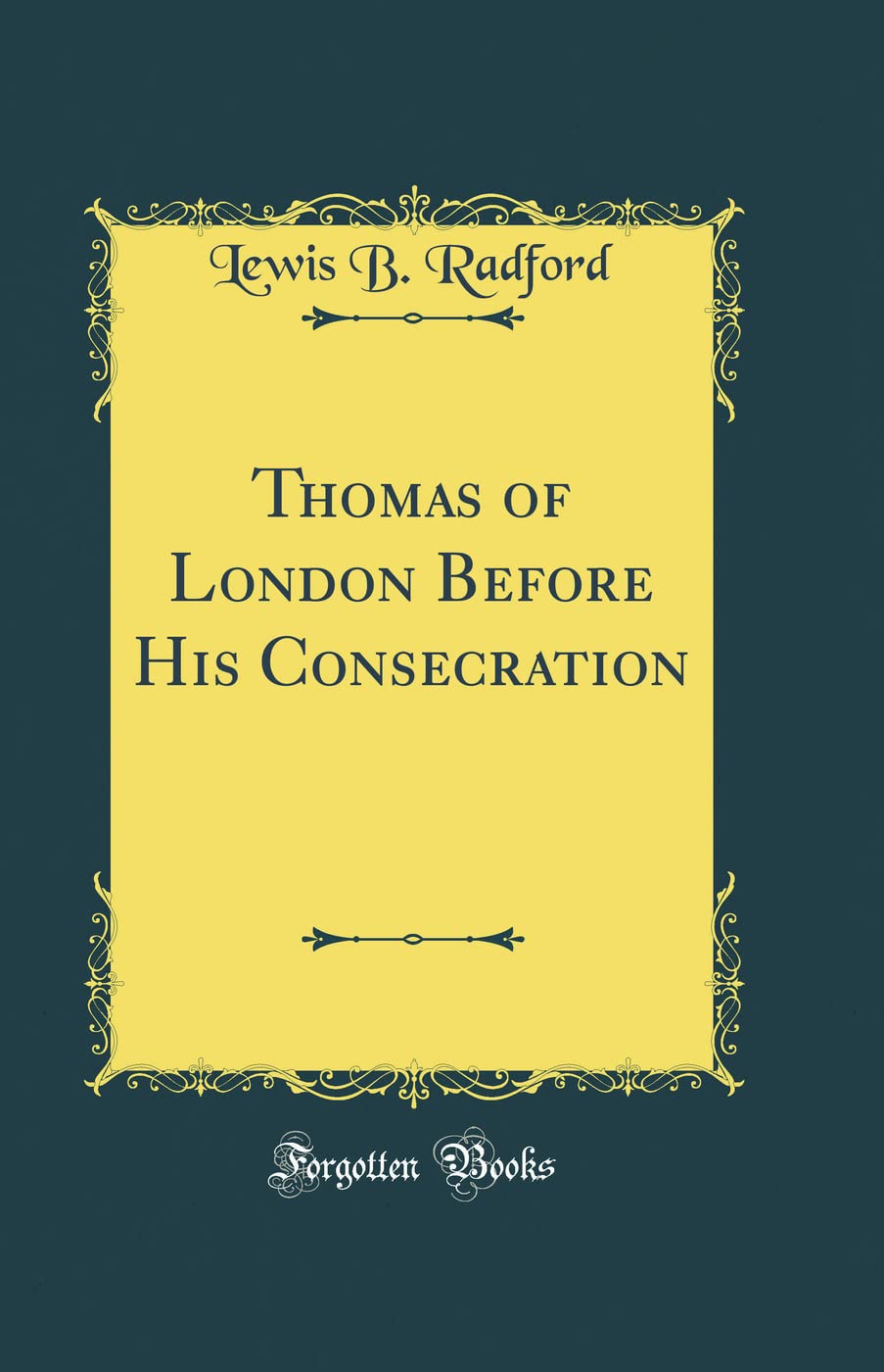 Thomas of London Before His Consecration (Classic Reprint) Film, Art & Culture