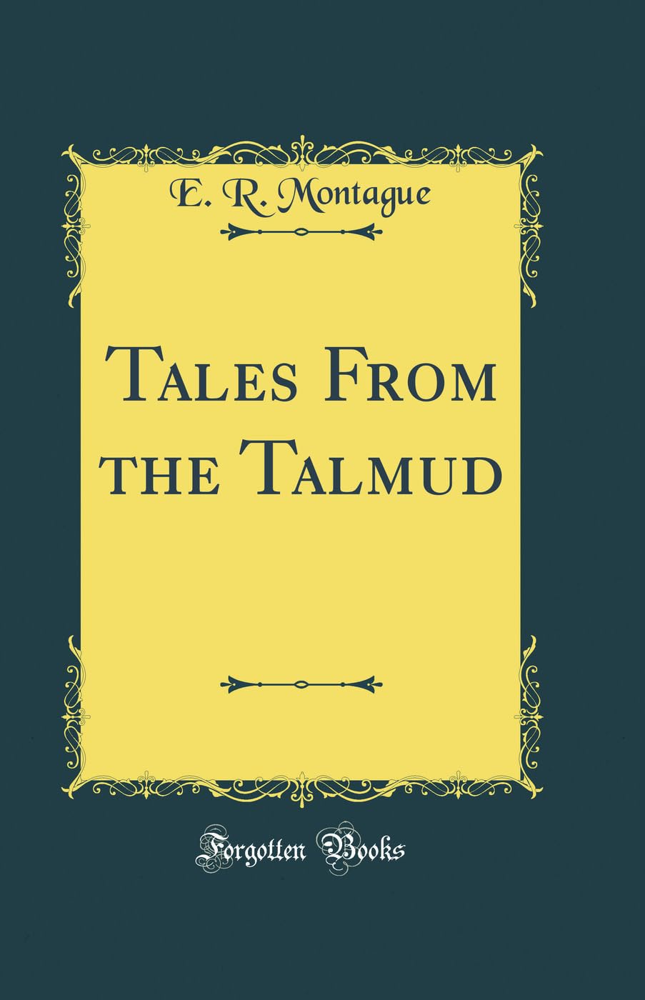 Tales From the Talmud (Classic Reprint) Religion & Esotericism