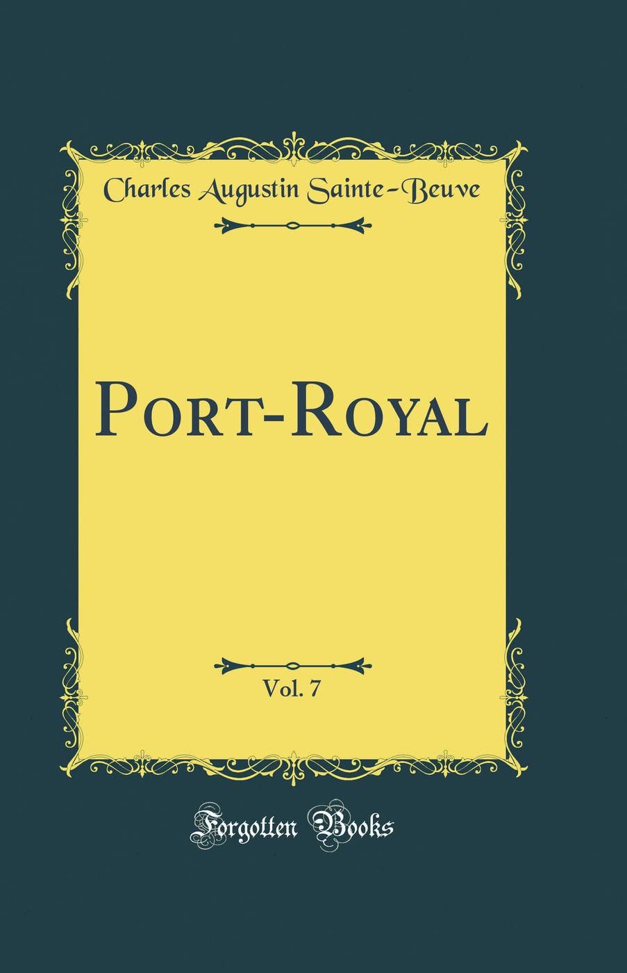 Port-Royal, Vol. 7 (Classic Reprint) Essays & Short Stories