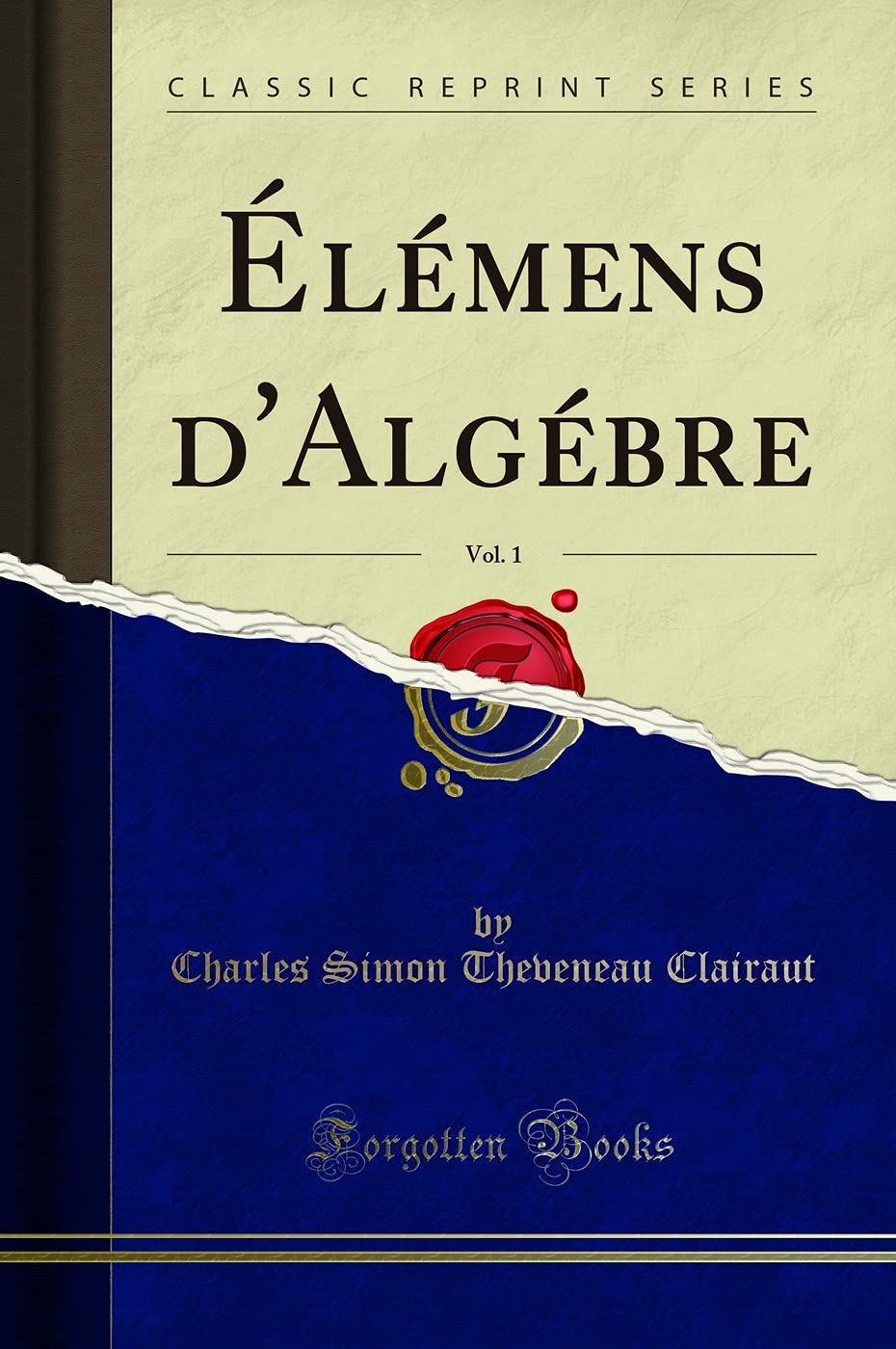 Élémens d'Algébre, Vol. 1 (Classic Reprint) book