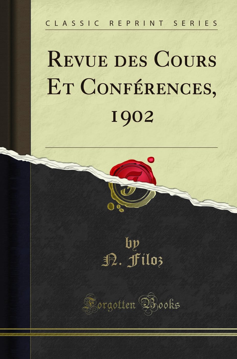 Revue Des Cours Et Conférences, 1902 (Classic Reprint) book