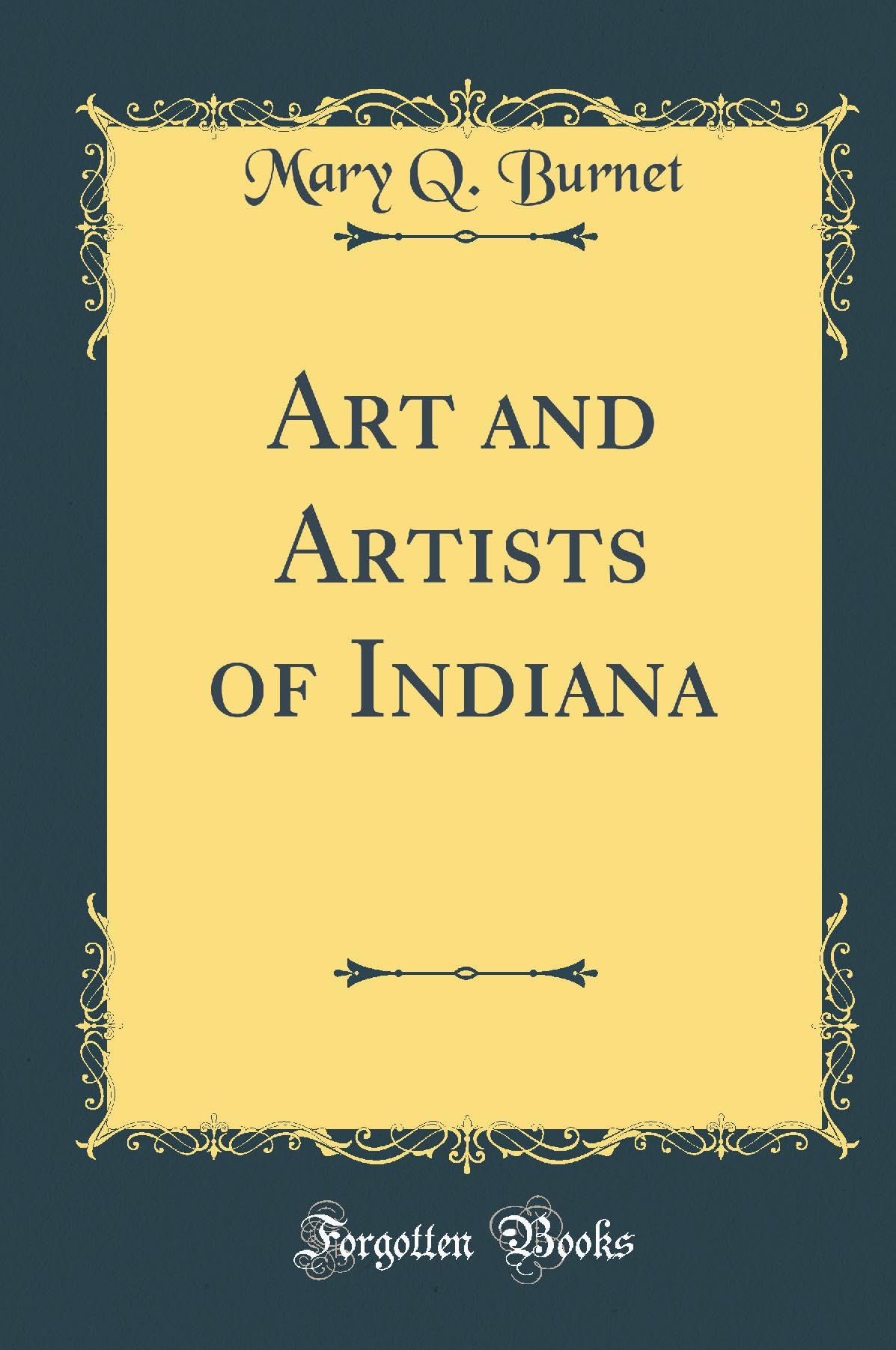 Art and Artists of Indiana (Classic Reprint) book