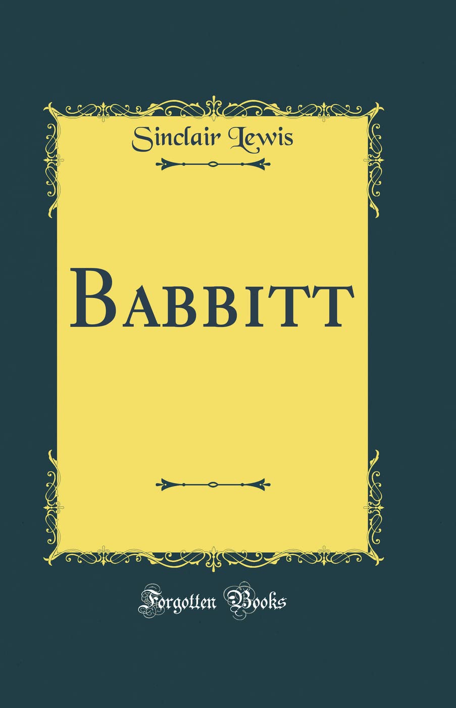 Babbitt (Classic Reprint) Novels & Short Stories