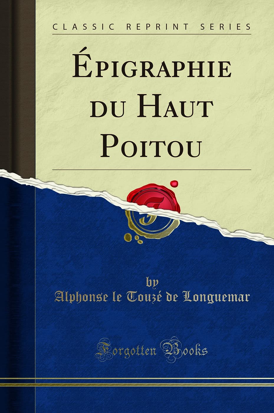 Épigraphie Du Haut Poitou (Classic Reprint) book