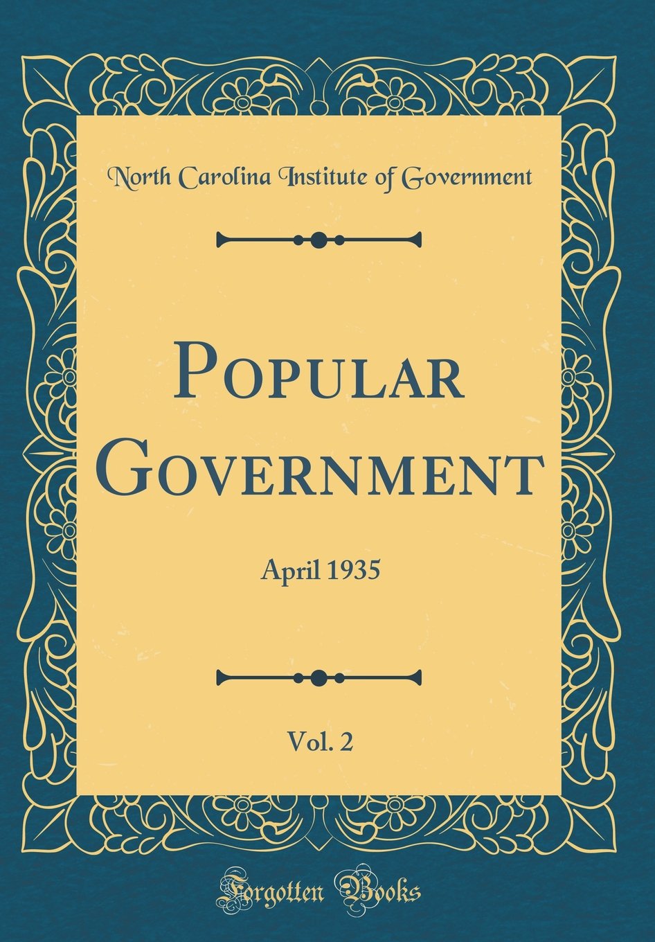 Popular Government, Vol. 2: April 1935 (Classic Reprint) book