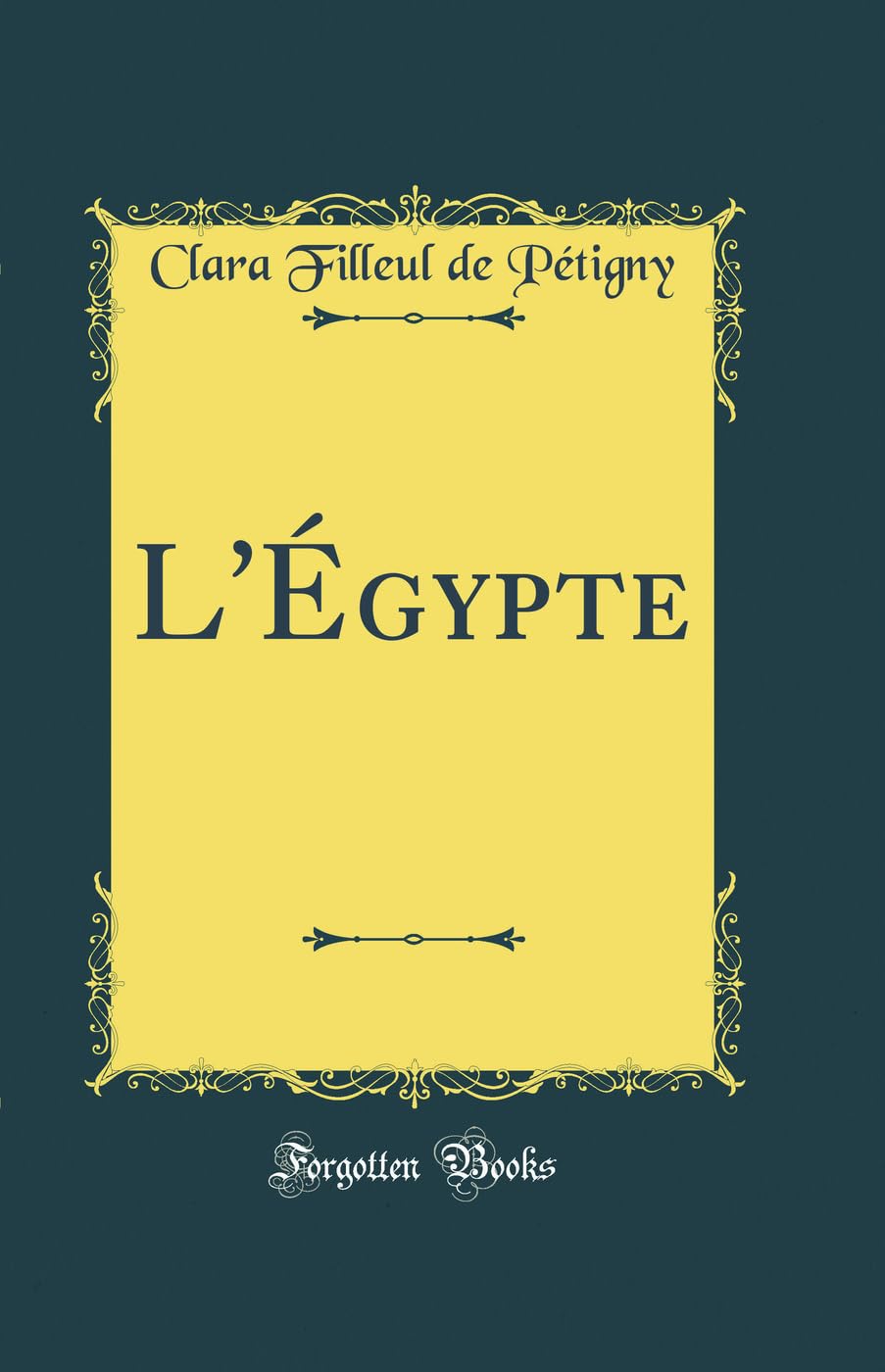 L'Égypte (Classic Reprint) Social Sciences