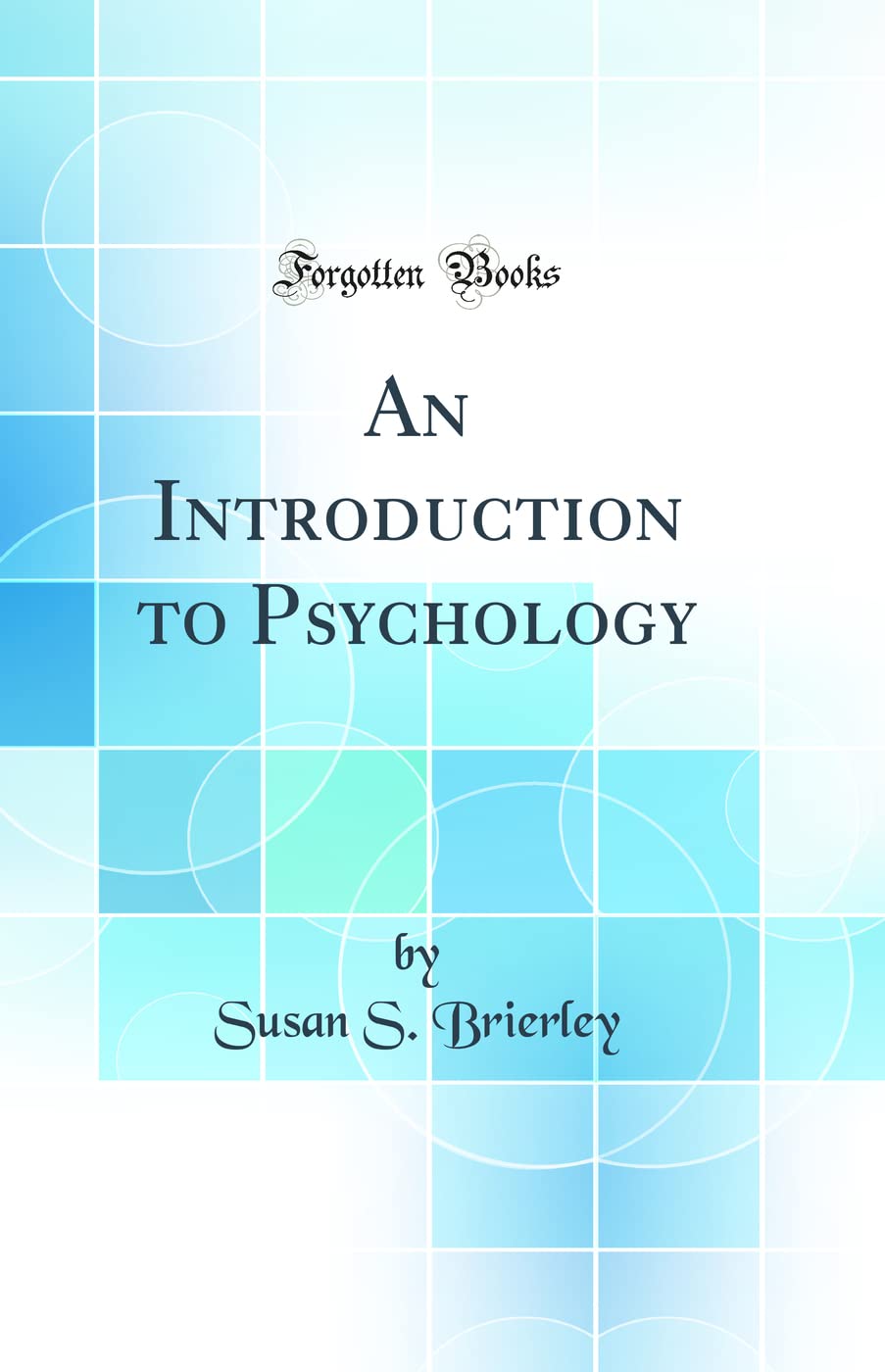An Introduction to Psychology (Classic Reprint) Film, Art & Culture