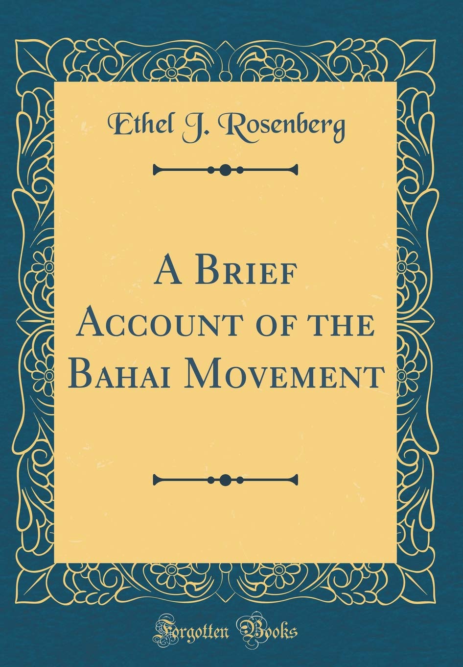 A Brief Account of the Bahai Movement (Classic Reprint) Film, Art & Culture