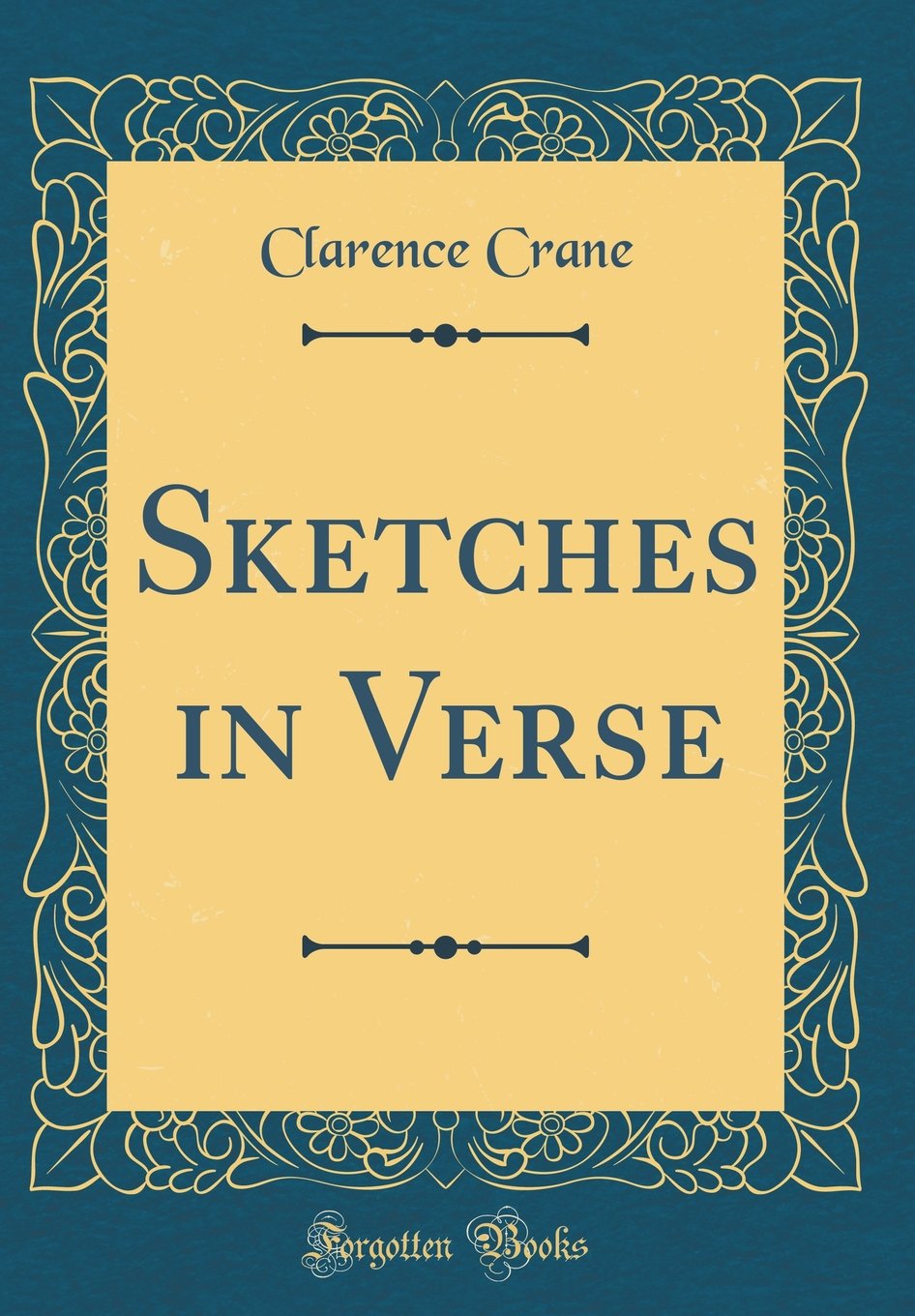 Sketches in Verse (Classic Reprint) Poetry
