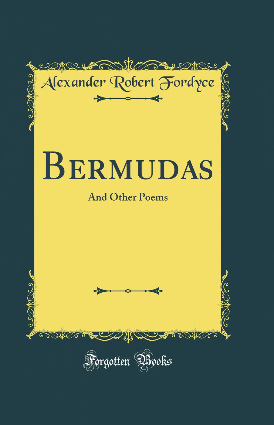 Bermudas: And Other Poems (Classic Reprint) Poetry