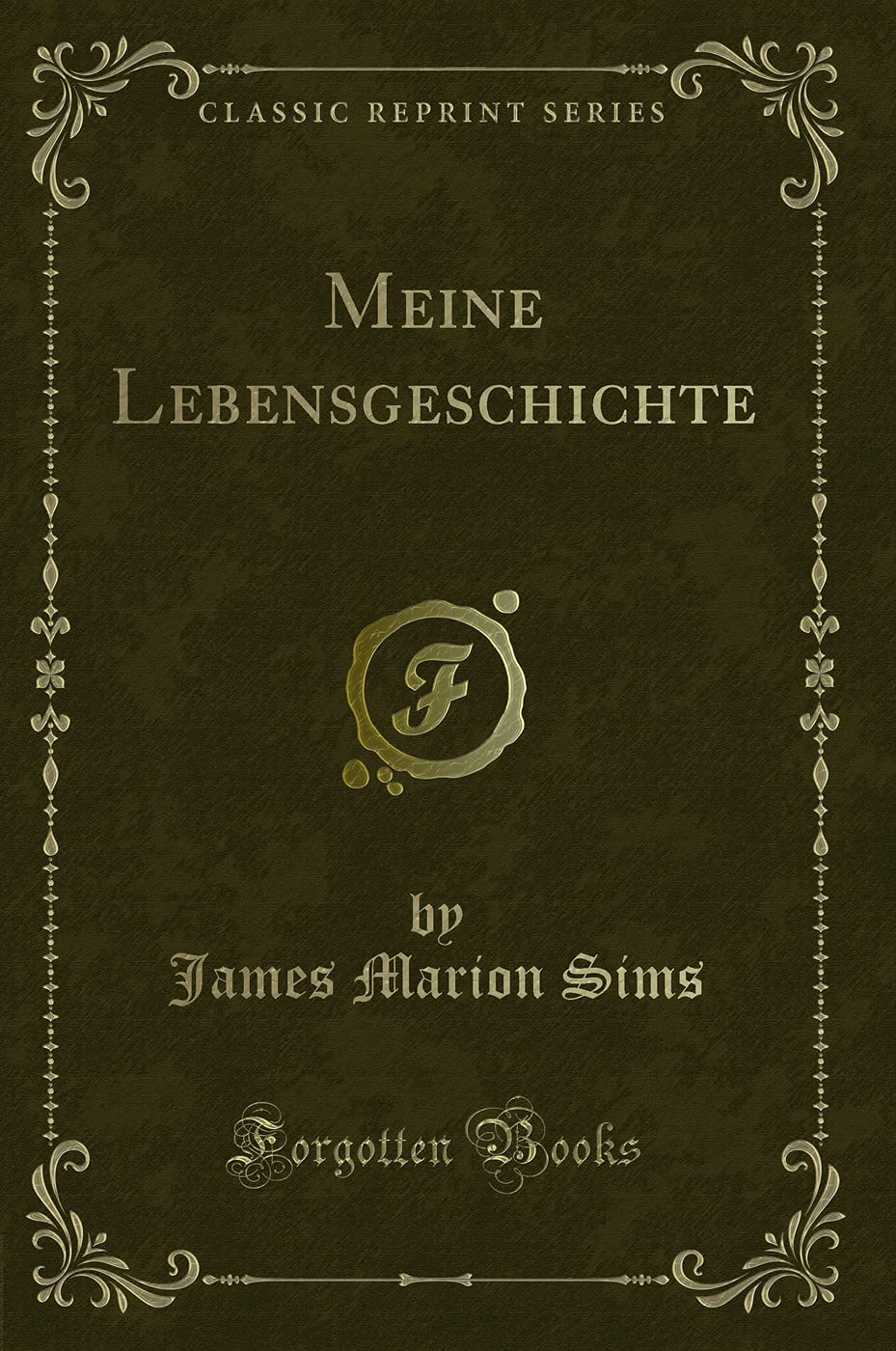 Meine Lebensgeschichte (Classic Reprint) Contemporary literature