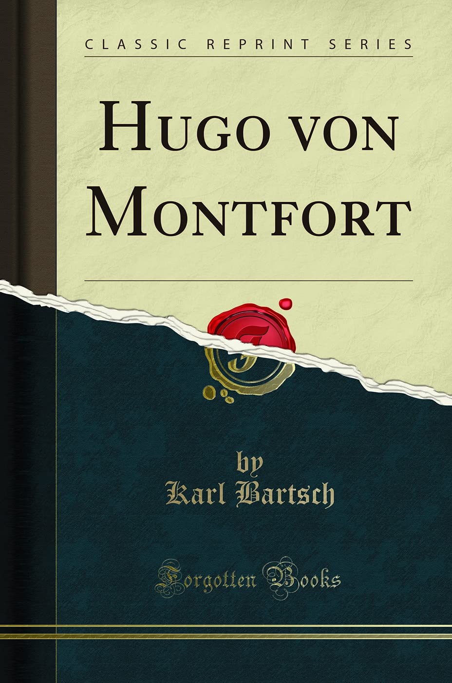Hugo von Montfort (Classic Reprint) Poetry
