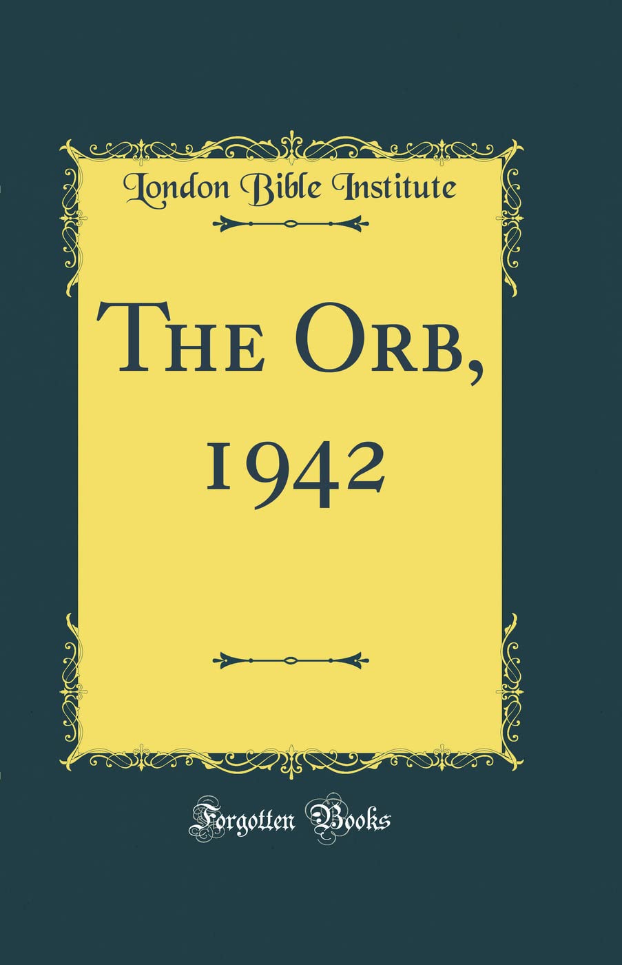 The Orb, 1942 (Classic Reprint) Film, Art & Culture