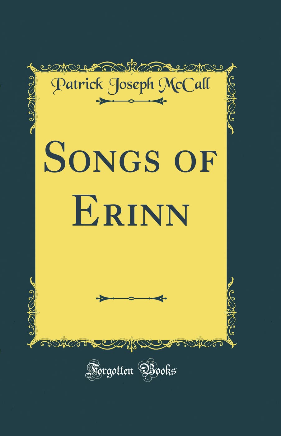 Songs of Erinn (Classic Reprint) Poetry