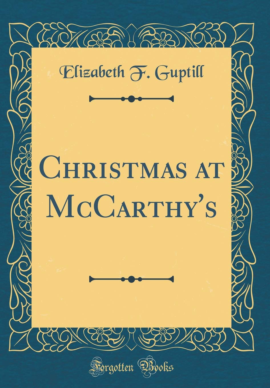 Christmas at McCarthy's (Classic Reprint) Novels & Short Stories
