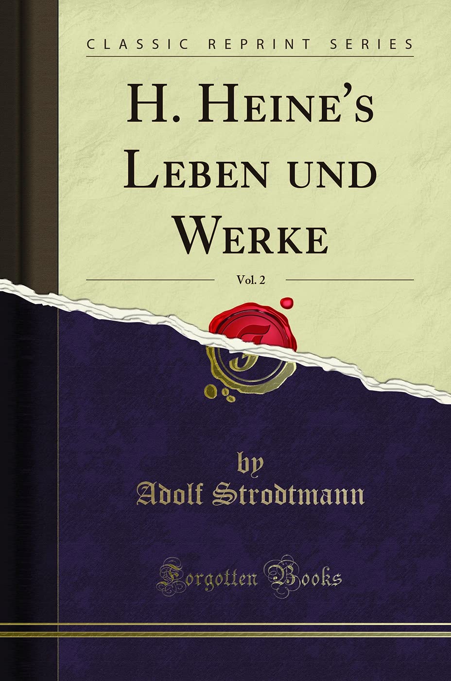 H. Heine's Leben und Werke, Vol. 2 (Classic Reprint) Leisure, Home & Garden