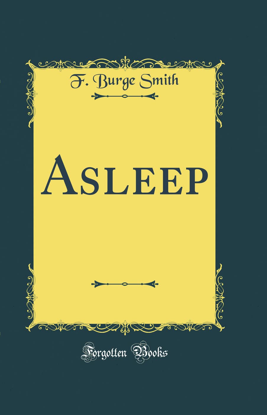 Asleep (Classic Reprint) Poetry