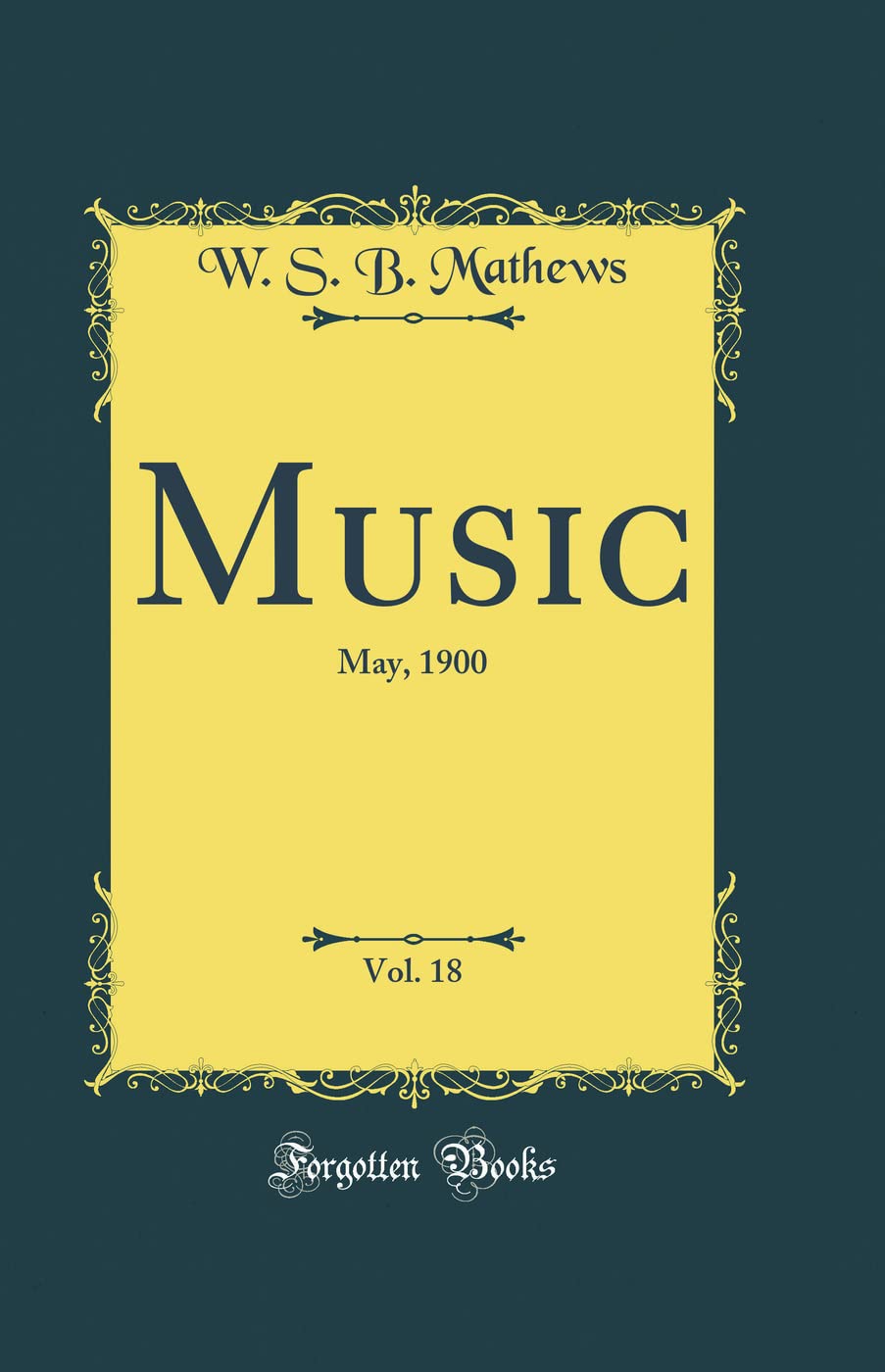 Music, Vol. 18: May, 1900 (Classic Reprint) Arts & Music