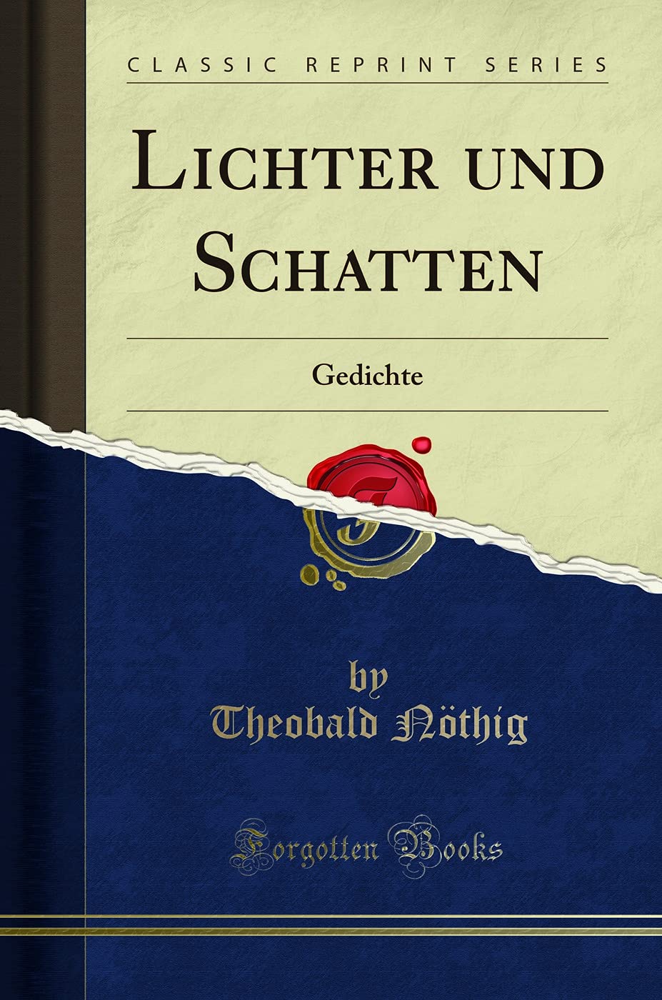 Lichter und Schatten: Gedichte (Classic Reprint) Social Sciences