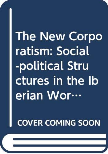 New Corporatism: Social-political Structures in the Iberian World Social Sciences