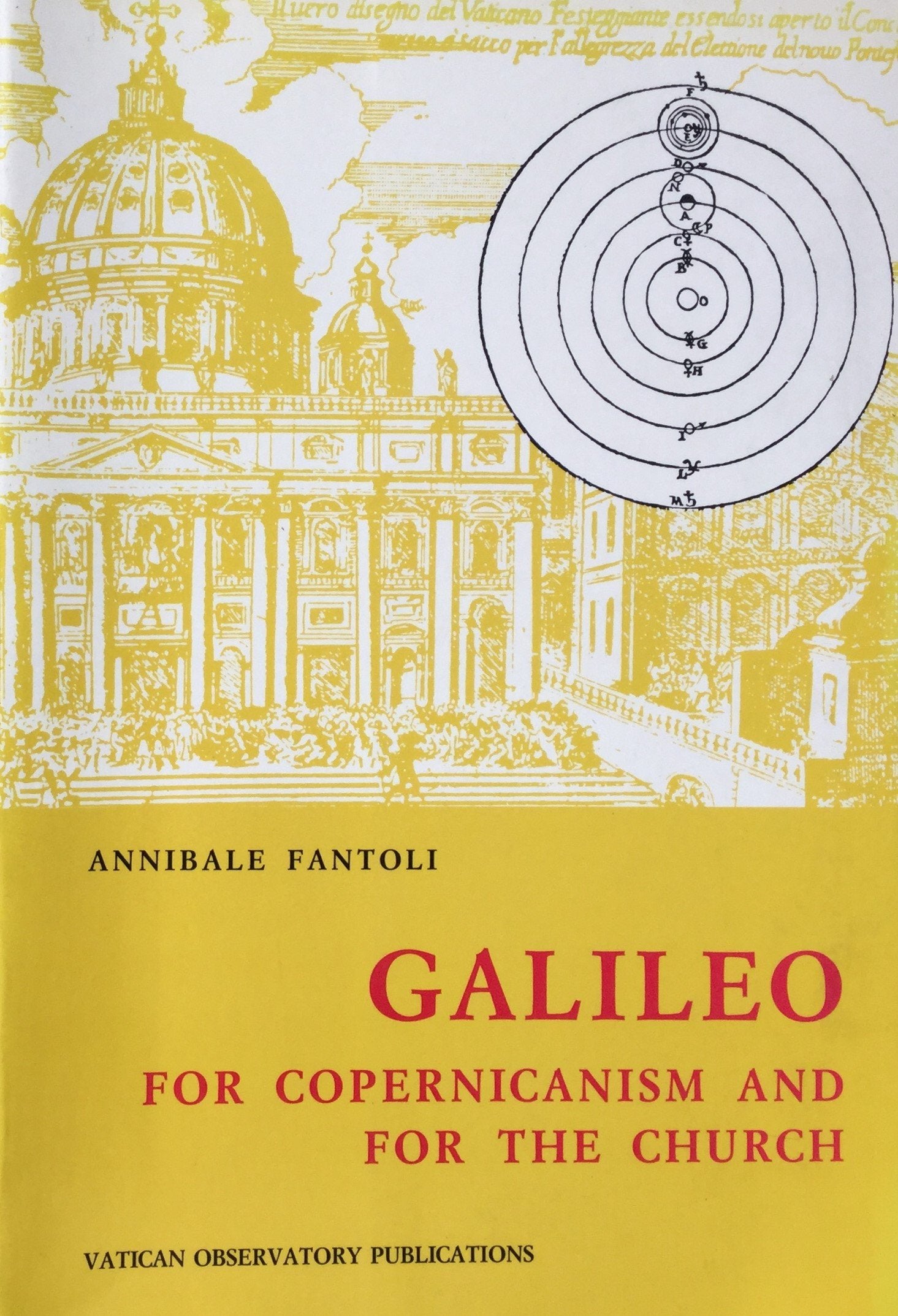 Galileo: For Copernicanism and for the Church (Vatican Observatory Foundation S.) Natural Sciences