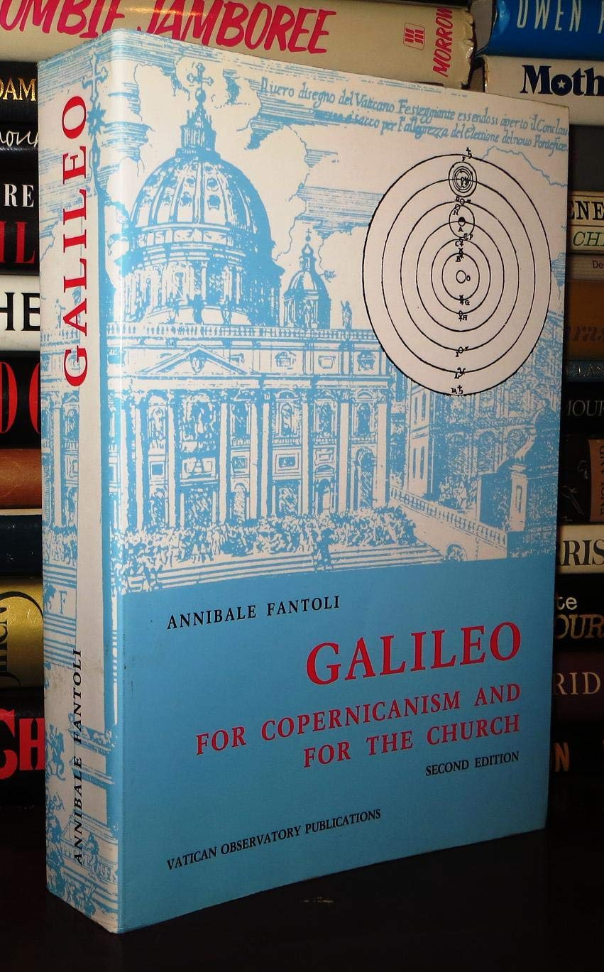 Galileo: For Copernicanism and for the Church book