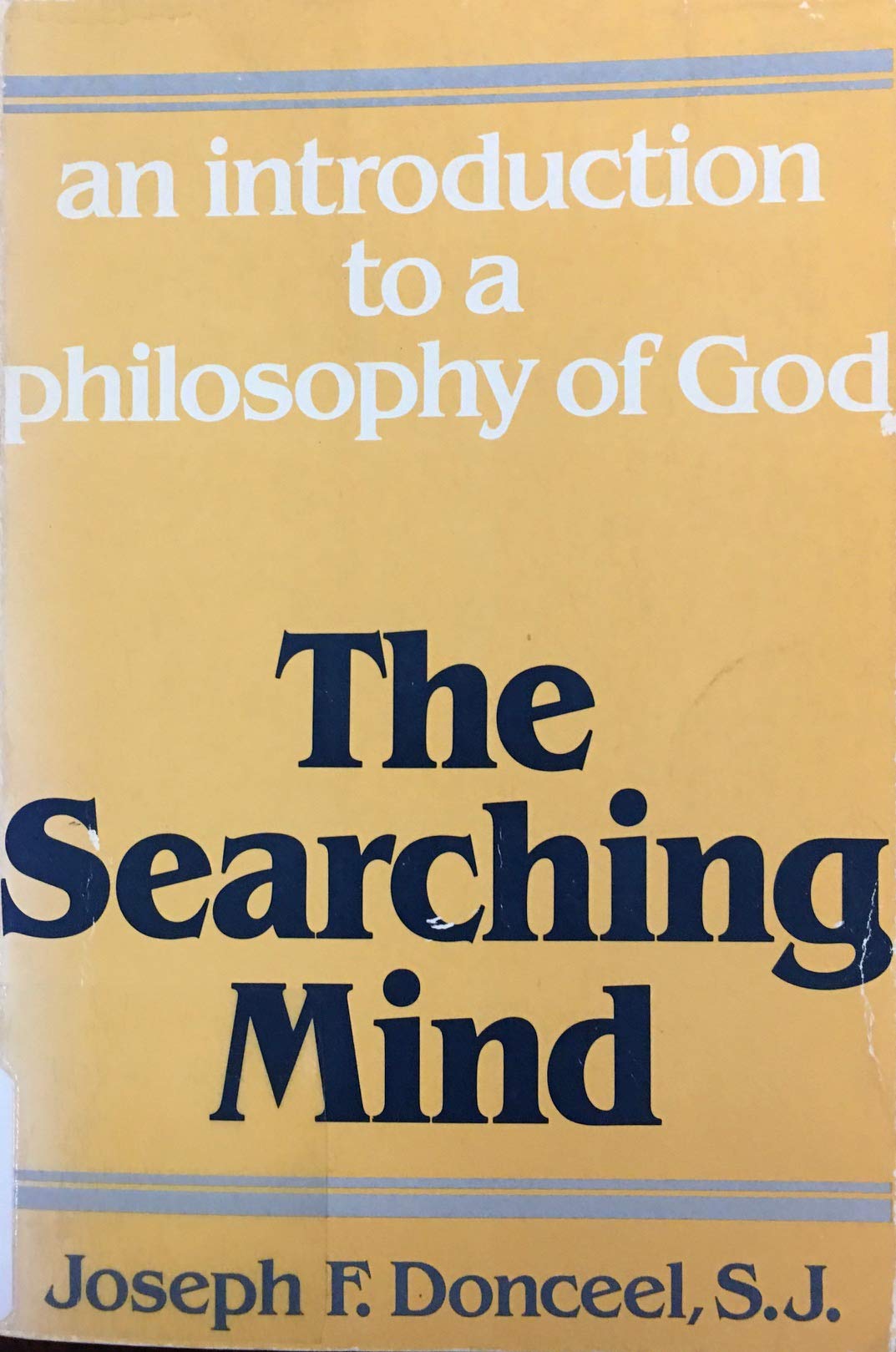 Searching Mind: Introduction to a Philosophy of God Religion & Esotericism