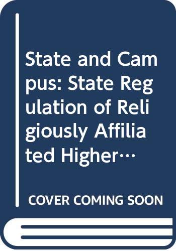 State and Campus: State Regulation of Religiously Affiliated Higher Education Law