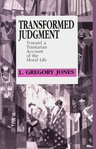 Transformed Judgement: Toward a Trinitarian Account of the Moral Life Religion & Esotericism