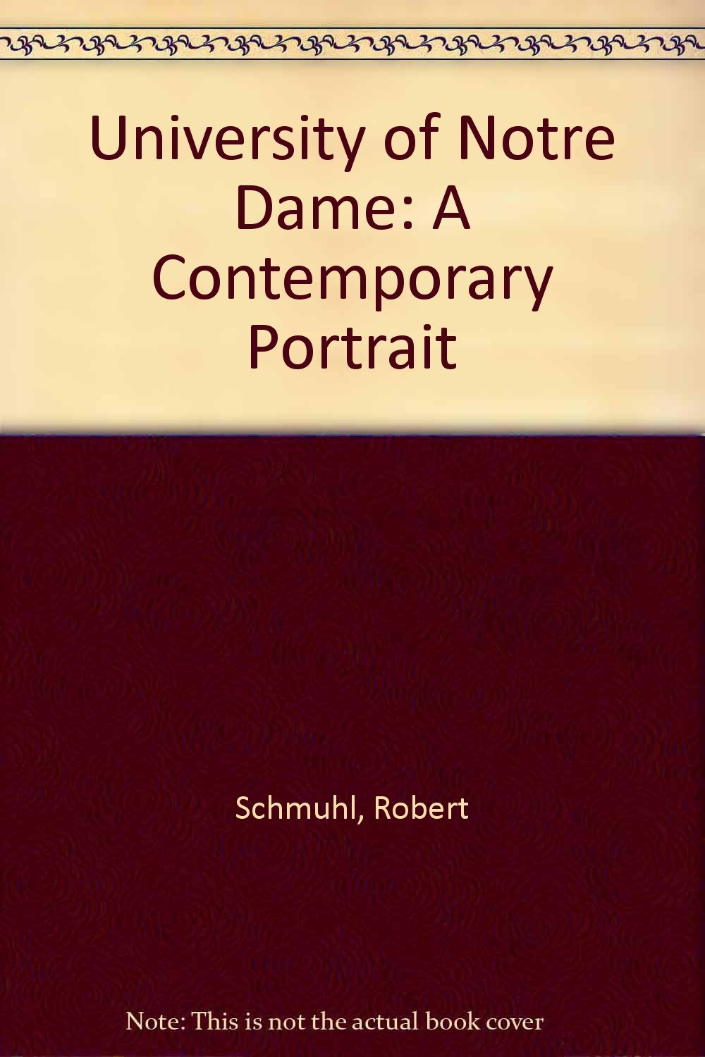University of Notre Dame: A Contemporary Portrait Learning & Reference