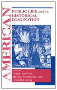 American Public Life and the Historical Imagination General education