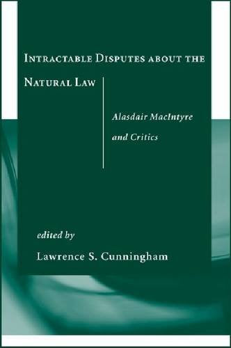 Intractable Disputes About the Natural Law: Alasdair MacIntyre and Critics Law