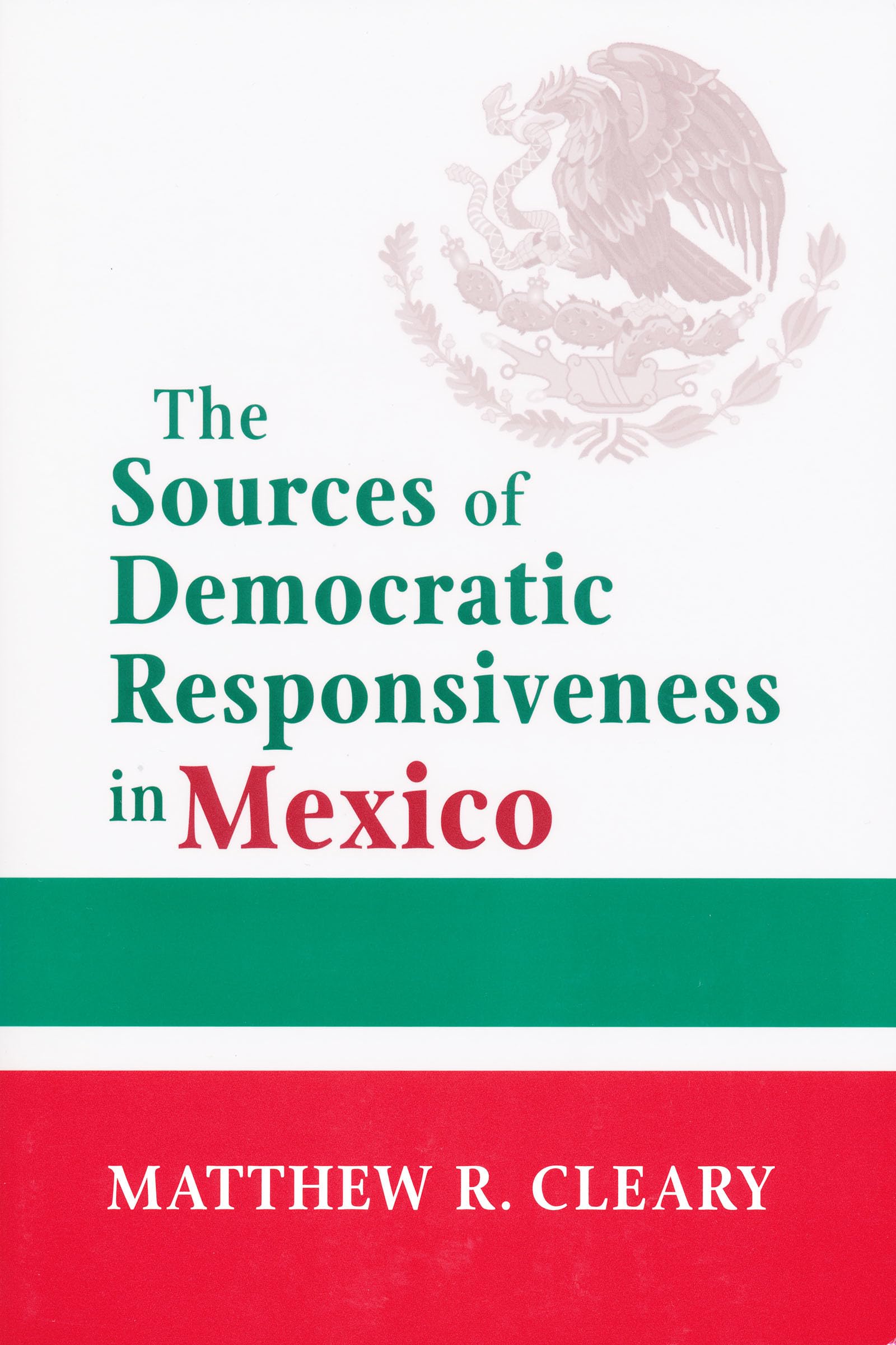 The Sources of Democratic Responsiveness in Mexico Social Sciences