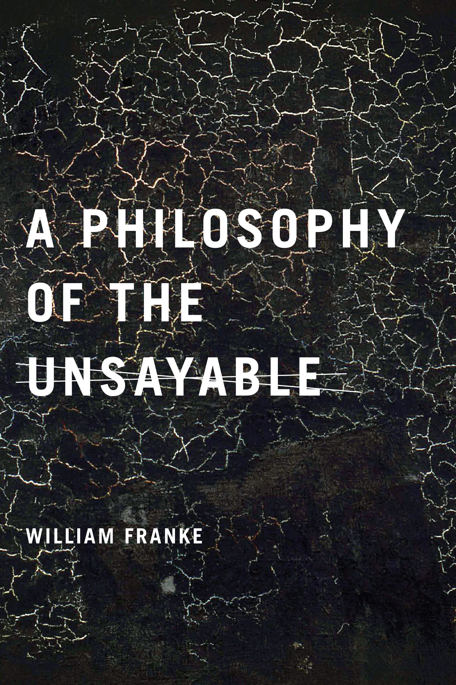 A Philosophy Of The Unsayable book