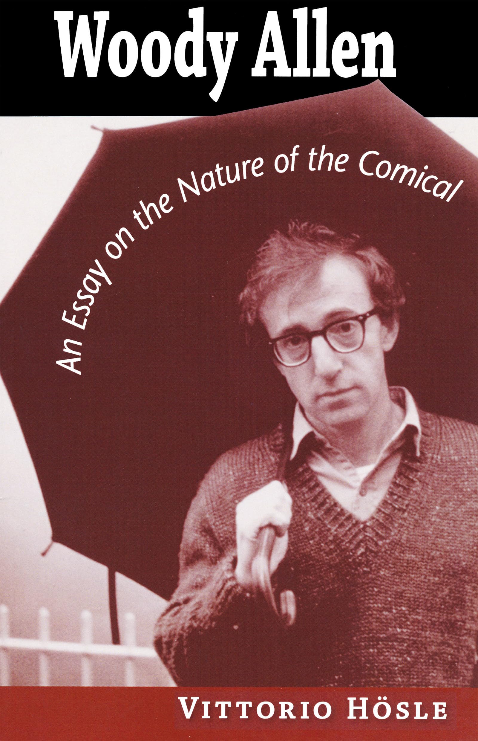 Woody Allen: An Essay on the Nature of the Comical Media & Communication