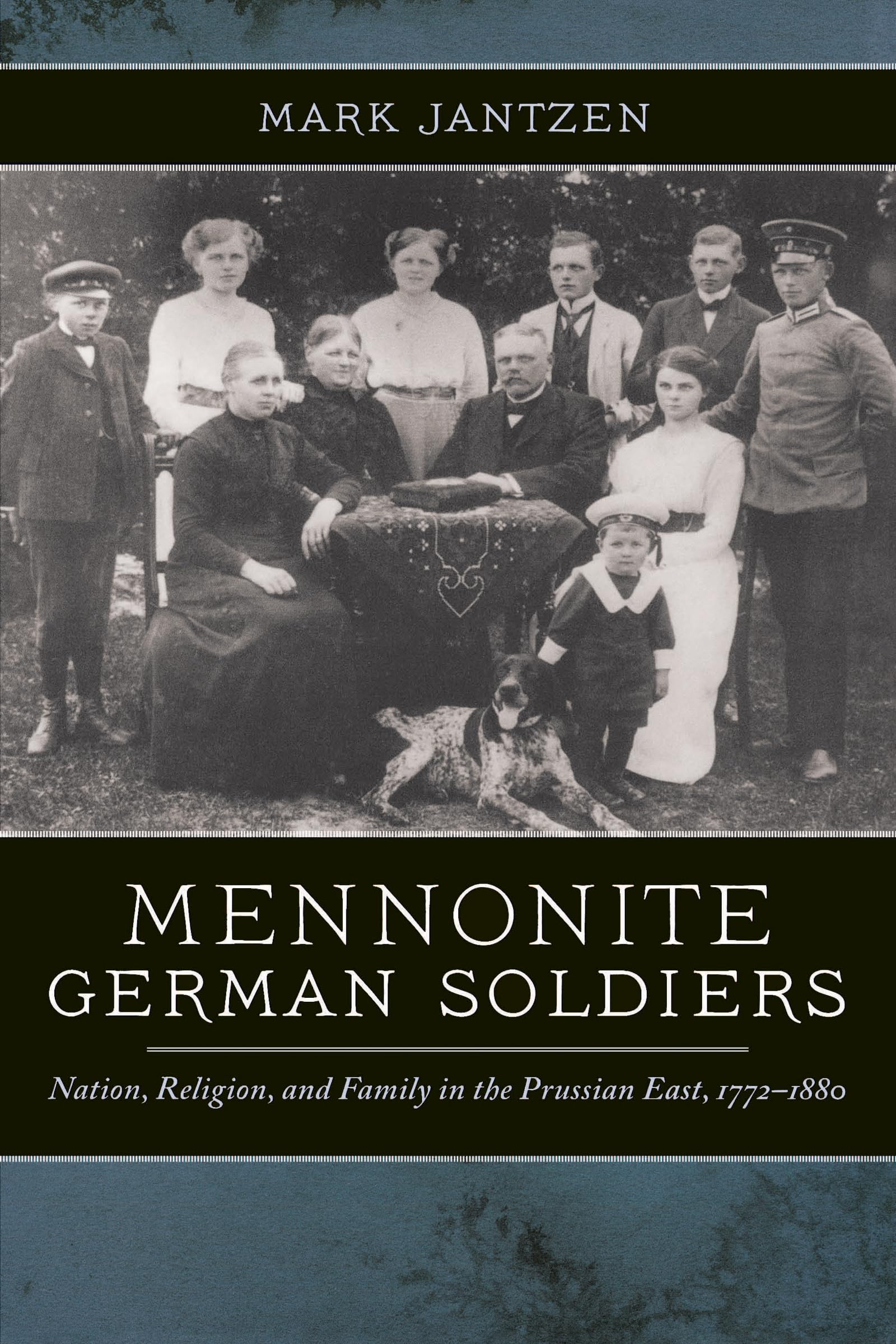 Mennonite German Soldiers: Nation, Religion, and Family in the Prussian East, 1772-1880 Philosophy