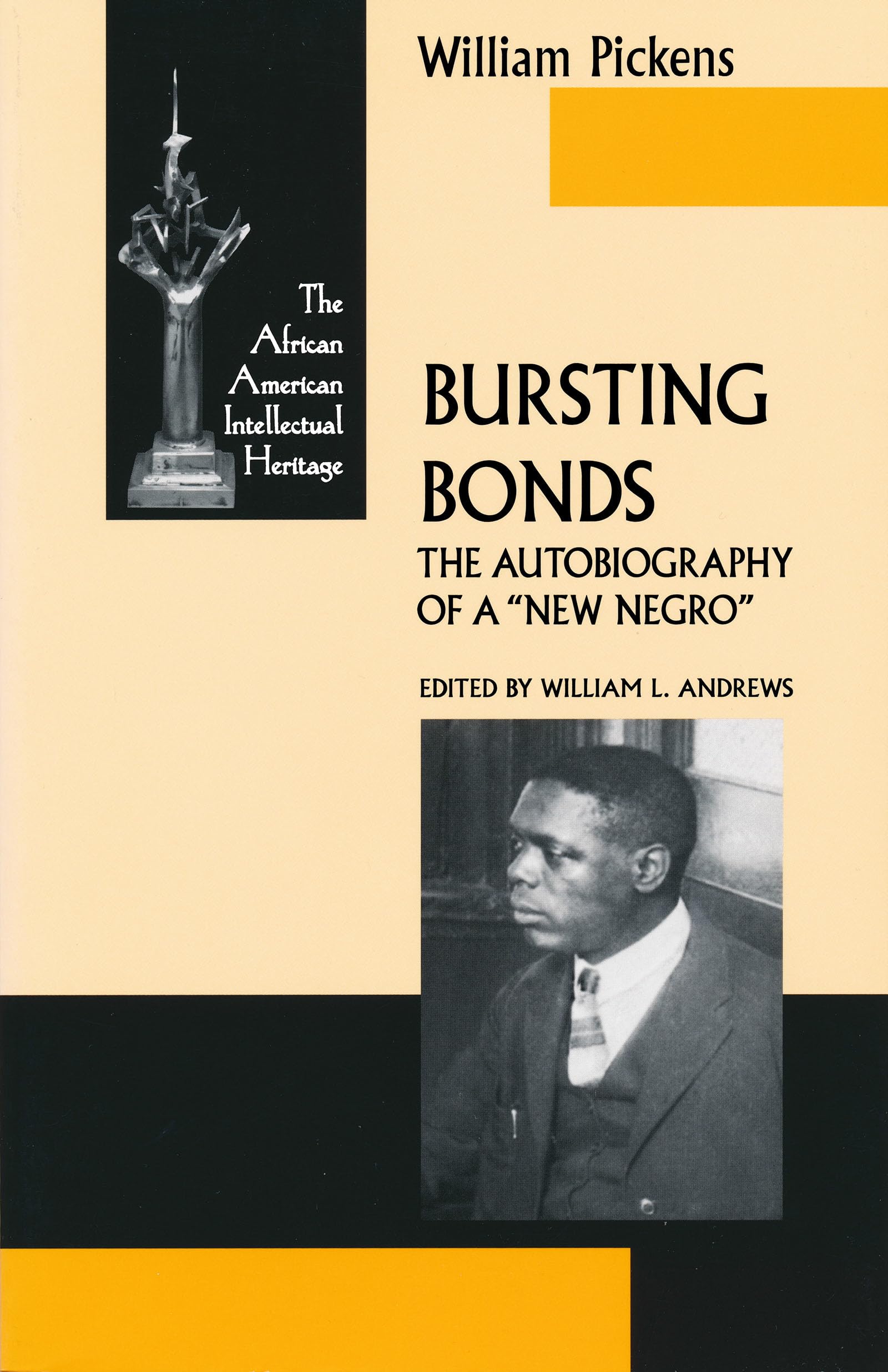 Bursting Bonds: The Autobiography of a New Negro (African American Intellectual Heritage) Books