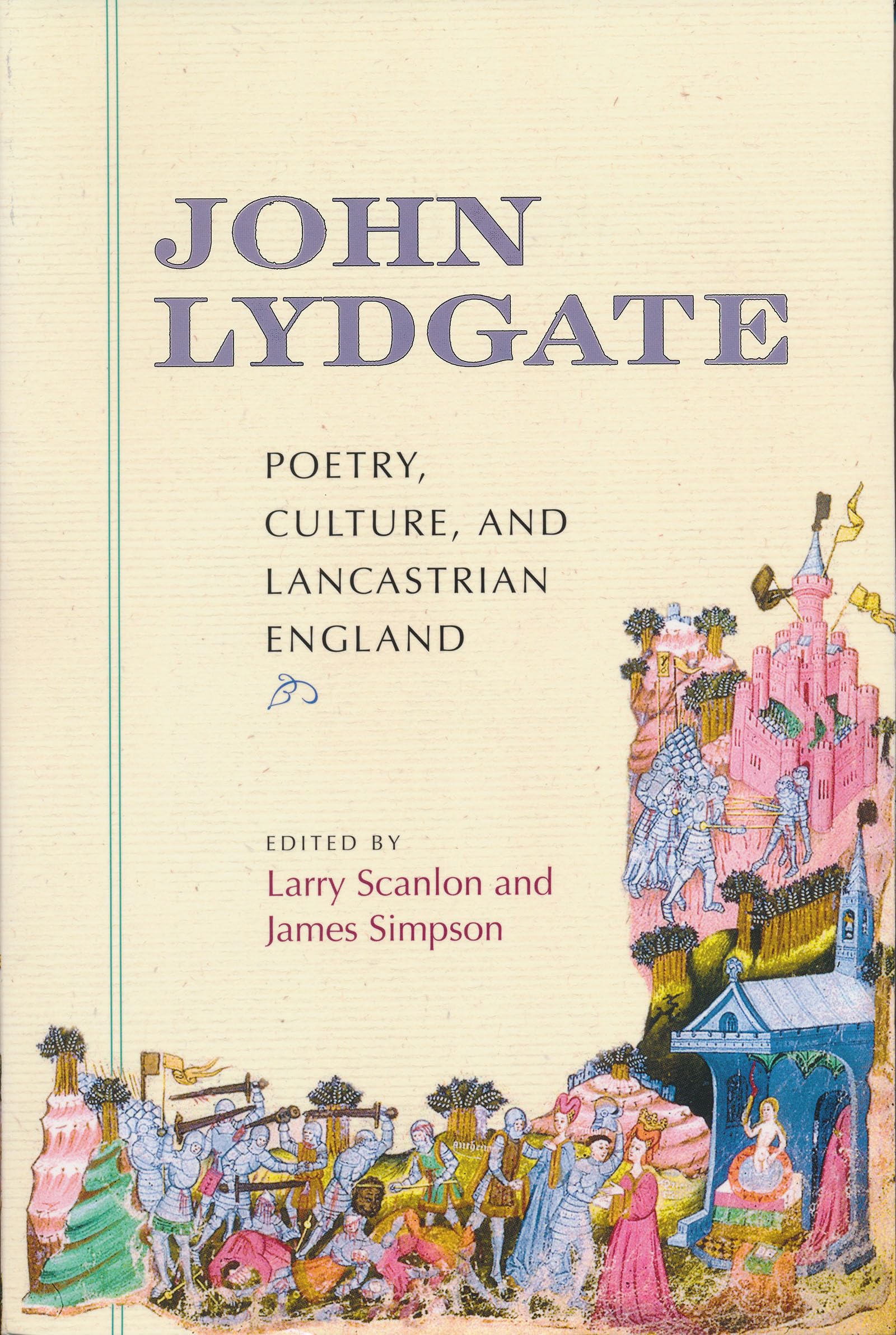 John Lydgate: Poetry, Culture, and Lancastrian England Contemporary literature