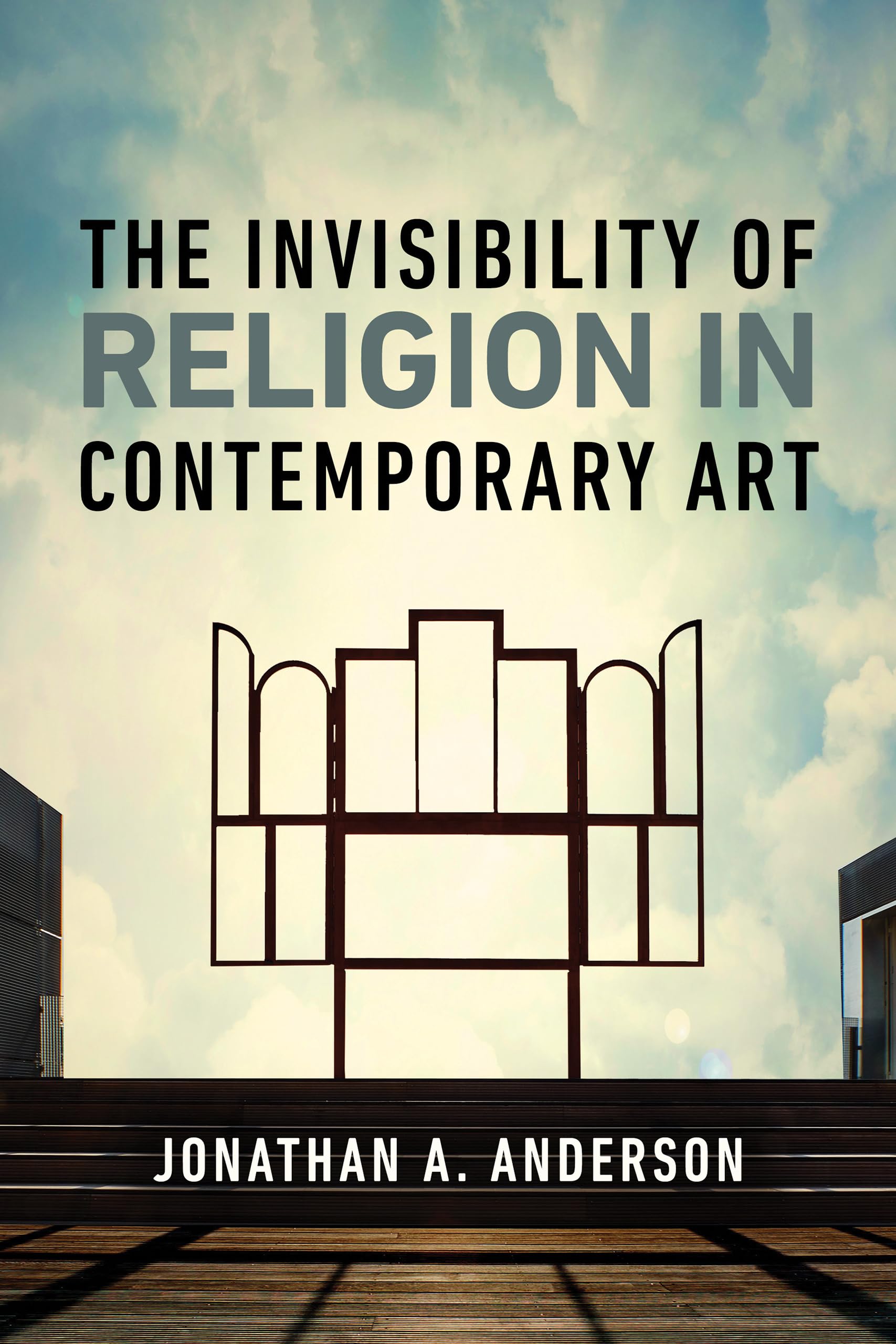 The Invisibility of Religion in Contemporary Art Film, Art & Culture