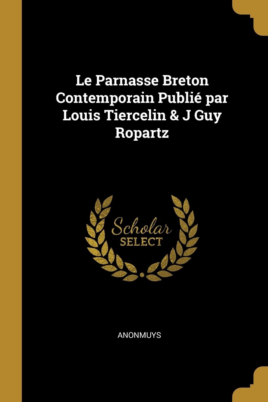 Le Parnasse Breton Contemporain Publi par Louis Tiercelin & J Guy Ropartz Politics & History