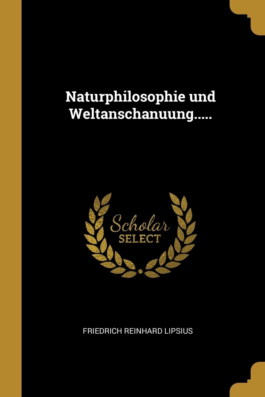 Naturphilosophie und Weltanschanuung..... Philosophy