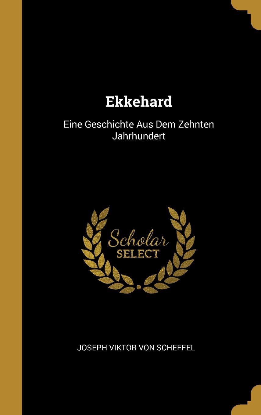 Ekkehard: Eine Geschichte Aus Dem Zehnten Jahrhundert Contemporary literature