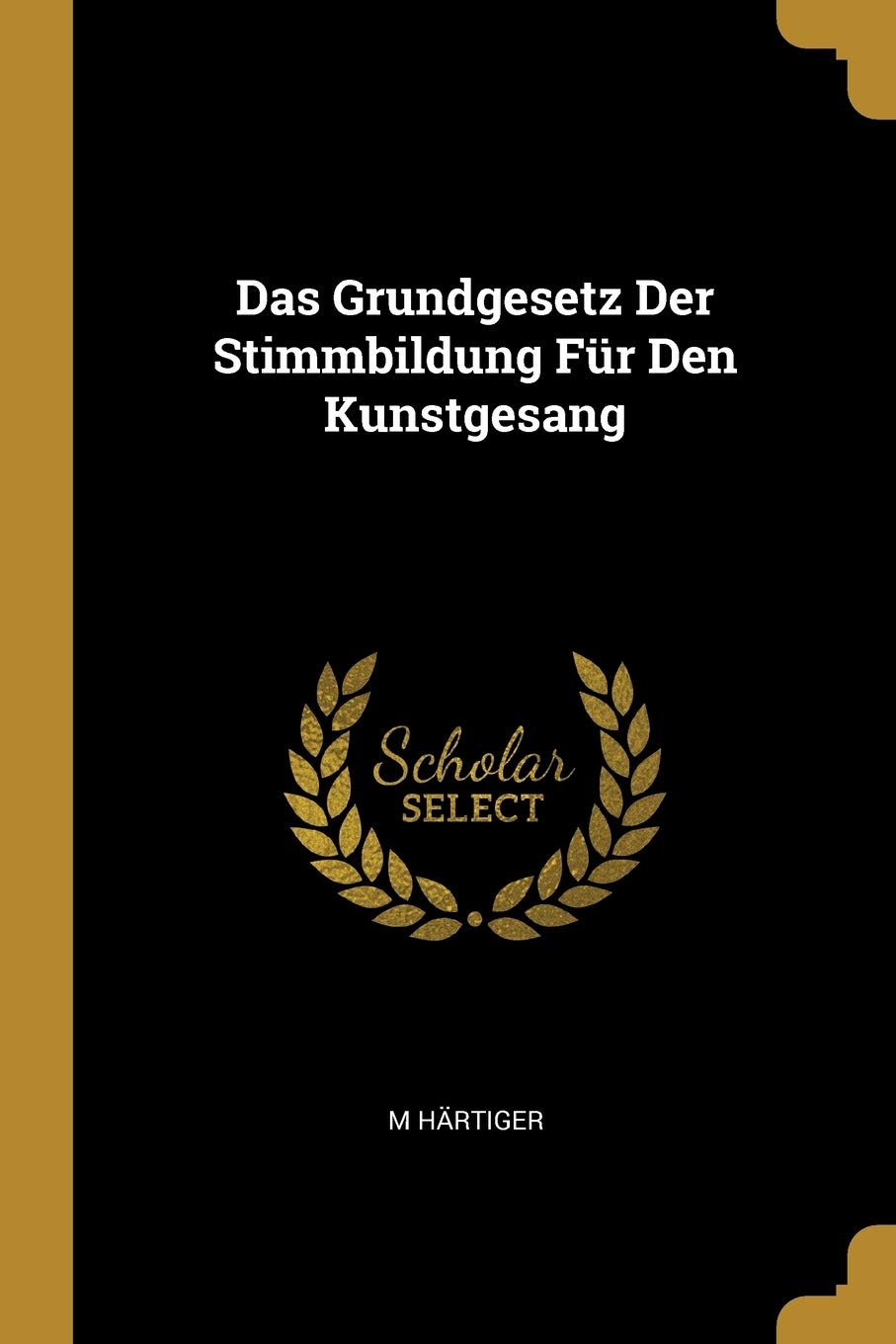 Das Grundgesetz Der Stimmbildung Für Den Kunstgesang Film, Art & Culture