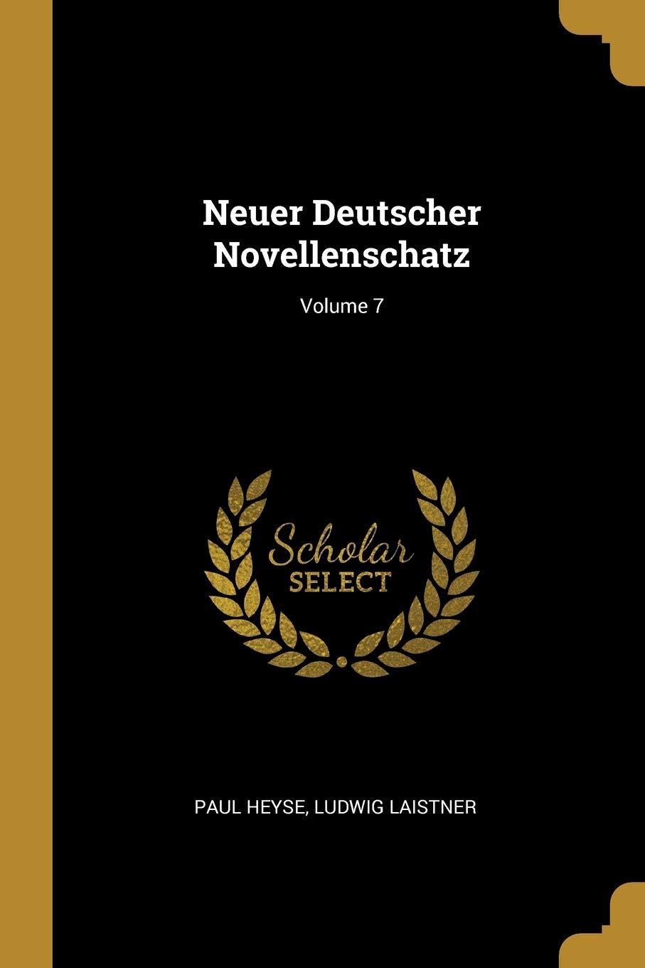 Neuer Deutscher Novellenschatz; Volume 7 Contemporary literature