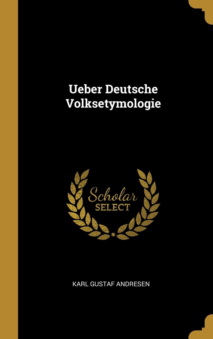 Ueber Deutsche Volksetymologie Foreign Languages ​​& Dictionaries