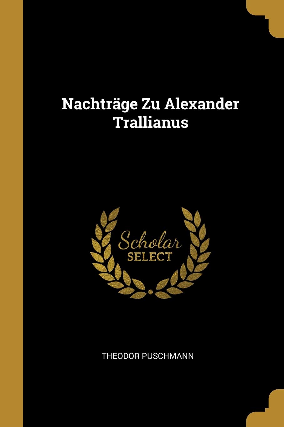 Nachtrge Zu Alexander Trallianus Books